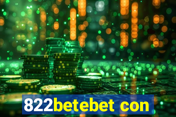 822betebet con